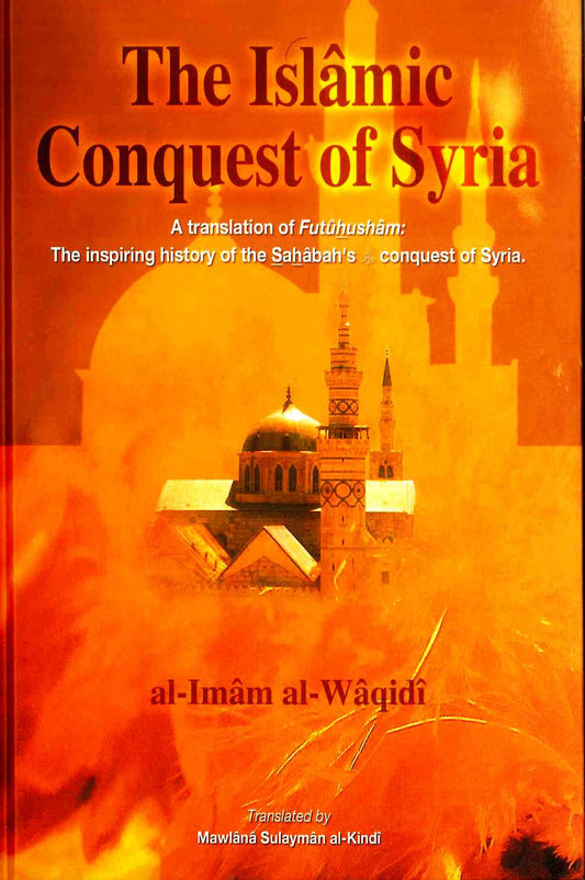 The Islamic Conquest of Syria