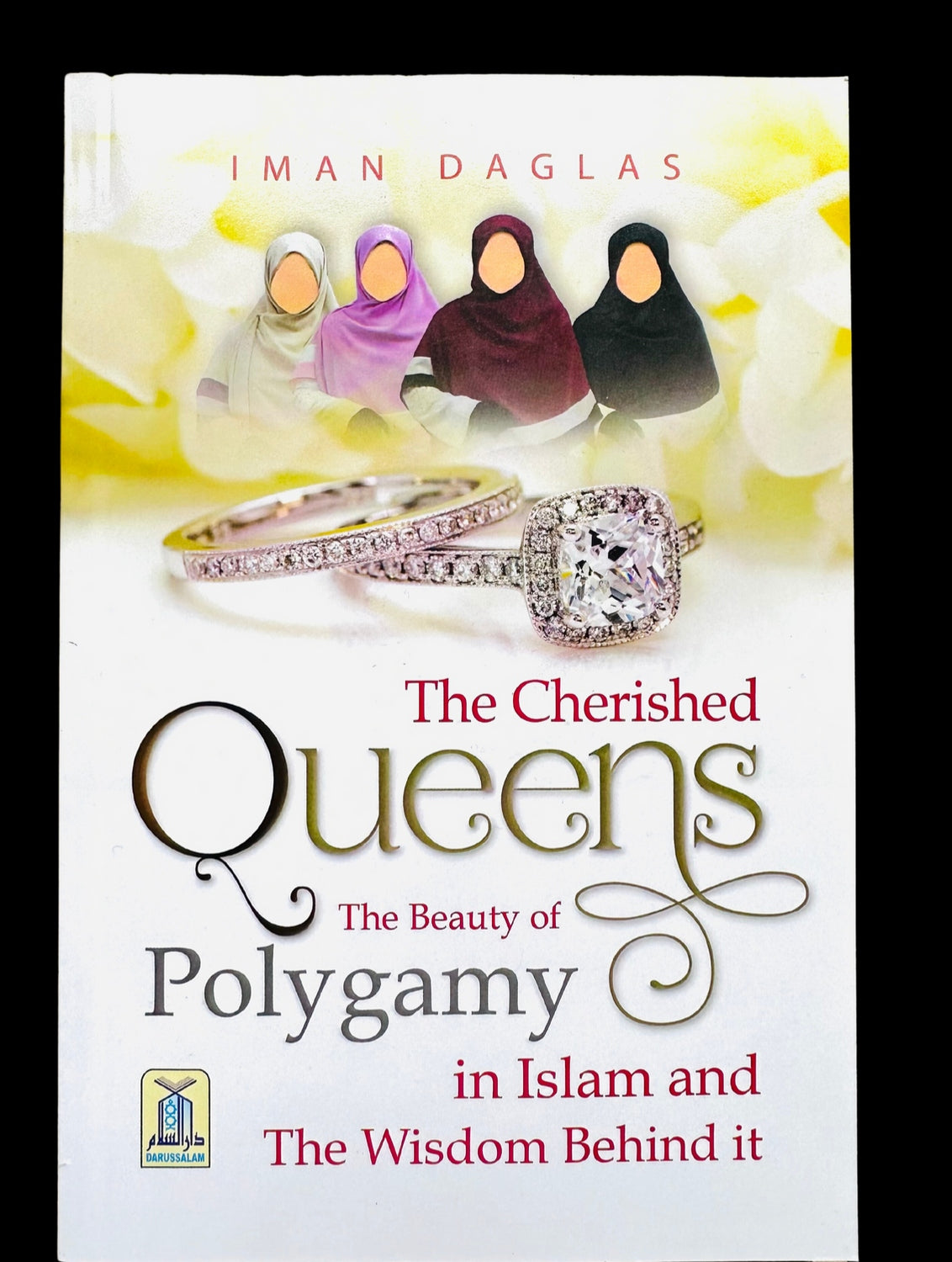 Les Reines Chéries : La Beauté de la Polygamie par l'Imam Daglas