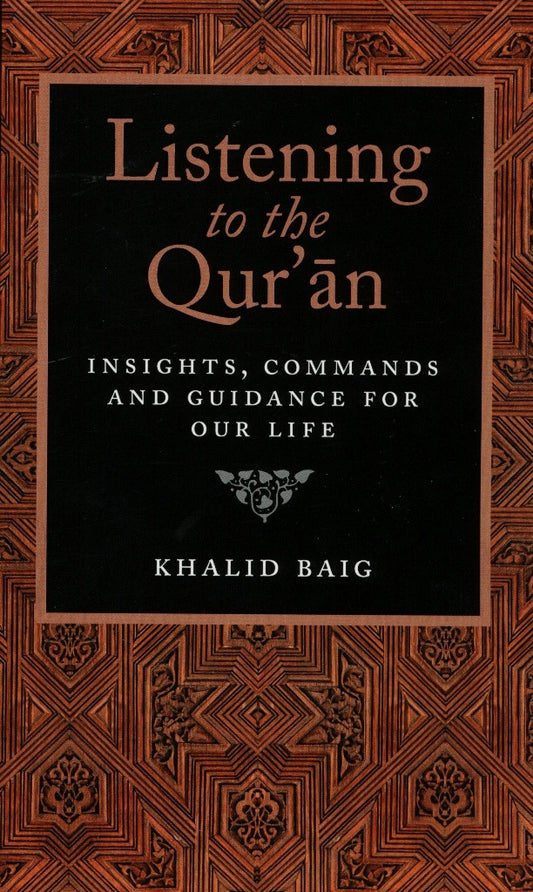 Listening to the Qur’an: Insights, Commands and Guidance for Our Life — Transformative Reflections on the Divine Message (English Softcover, 208 Pages)