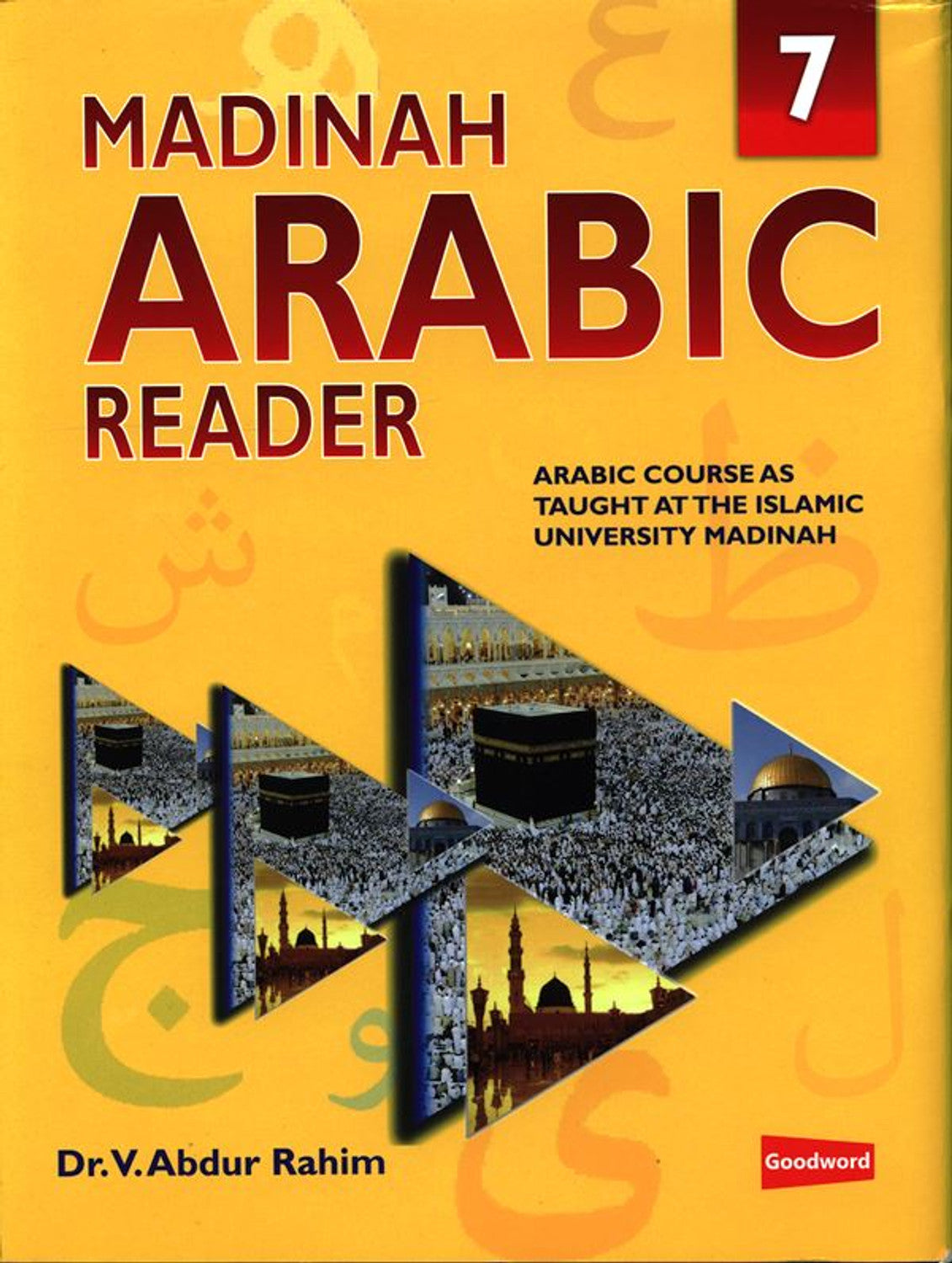 Madinah Arabic Reader Book 7 – Advanced Arabic | Goodwords