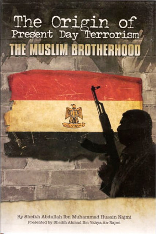 The Origin of Present Day Terrorism: The Muslim Brotherhood Movement