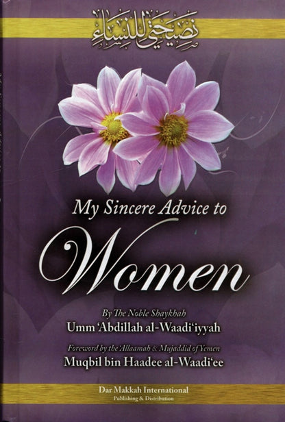 Mes conseils sincères aux femmes par Umm Abdillah al-Waadiyyah