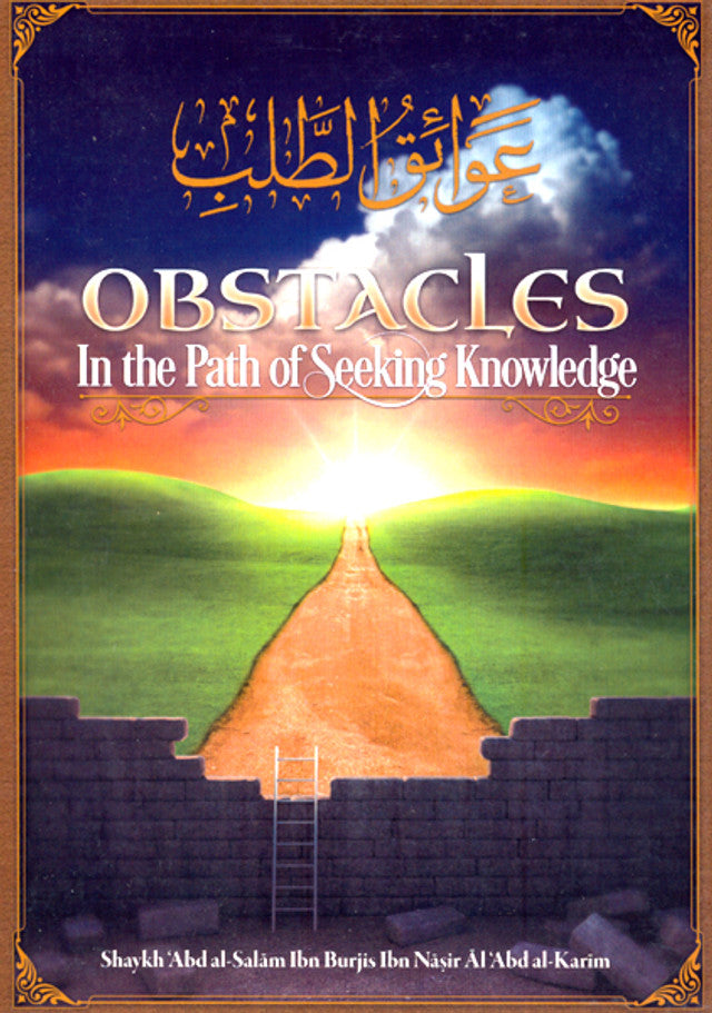 Obstacles in the Path of Seeking Knowledge