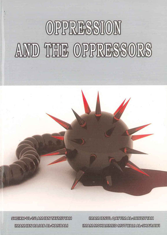 L'oppression et les oppresseurs | Imam Ghazali, Imam Jawziya, Iman Hanbali