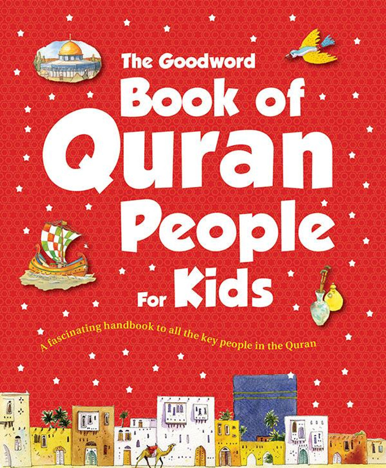 Book of Quran People for Kids | Saniyasnain Khan | Goodwords