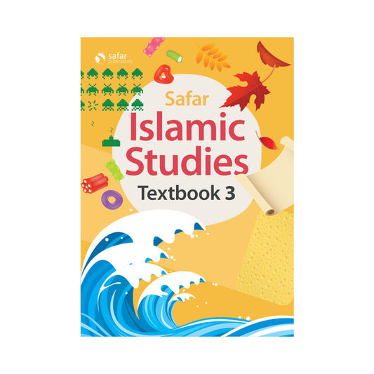 Islamic Studies: Textbook 3 – Learn About Islam Series | Safar Publications | English Curriculum (Softcover, 168 Pages)