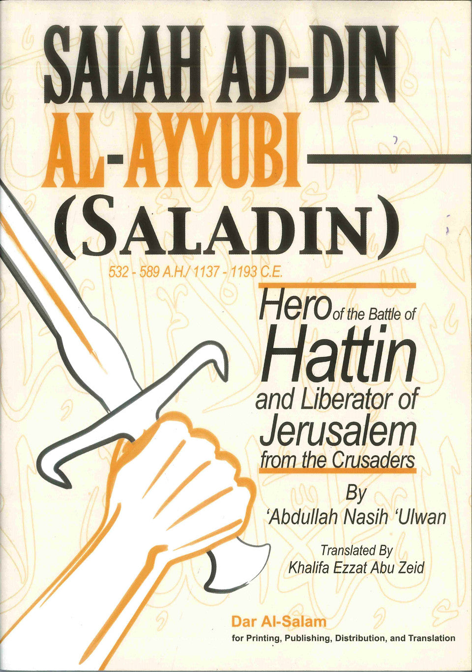 Salah ad-Din al-Ayyubi_The Great Muslim Hero of Jerusalem by Abdullah Nasih Ulwan