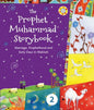 The Prophet Muhammad Storybook 2 by Saniyasnain Khan | Children’s Islamic Storybook