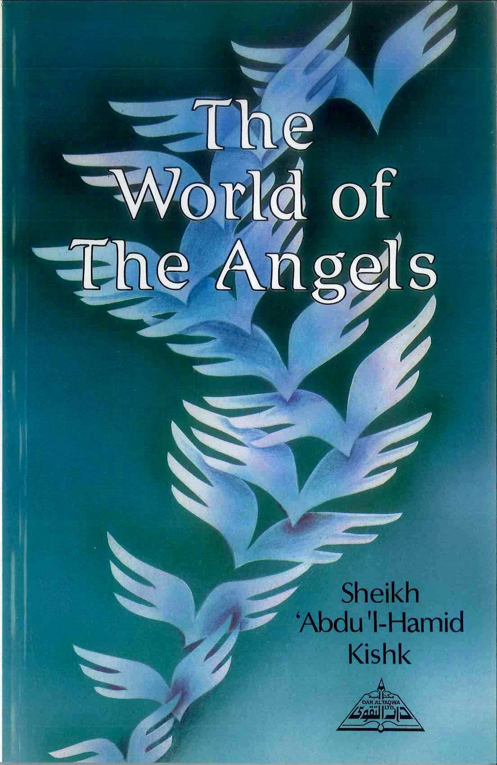 Le Monde des Anges – Cheikh Abdul Hamid Kishk | Livre islamique sur les Anges et la Foi (Dar al-Taqwa)